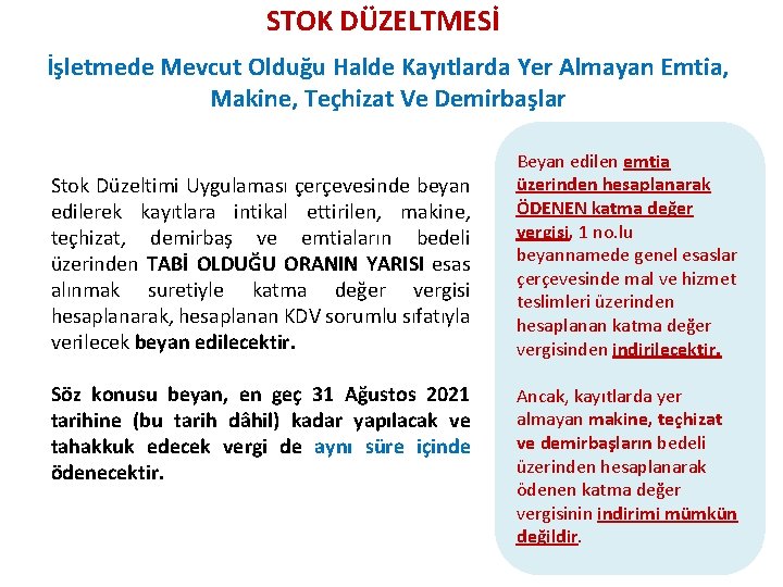 STOK DÜZELTMESİ İşletmede Mevcut Olduğu Halde Kayıtlarda Yer Almayan Emtia, Makine, Teçhizat Ve Demirbaşlar