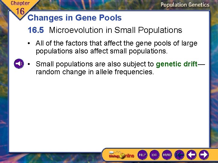 Changes in Gene Pools 16. 5 Microevolution in Small Populations • All of the