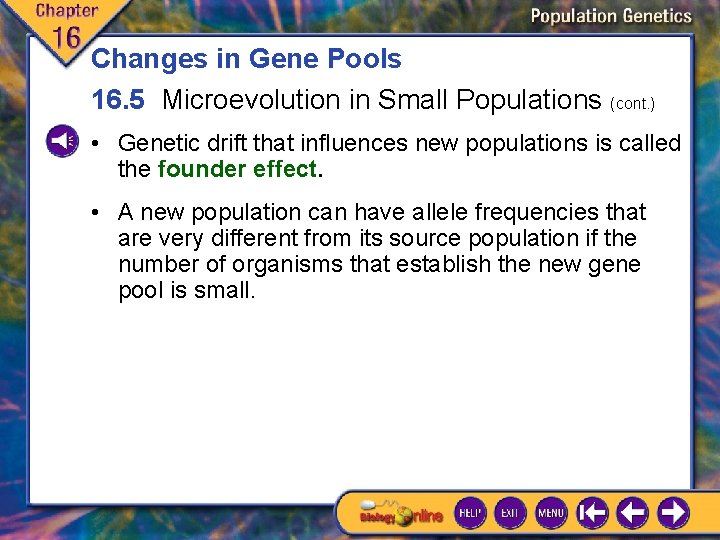 Changes in Gene Pools 16. 5 Microevolution in Small Populations (cont. ) • Genetic
