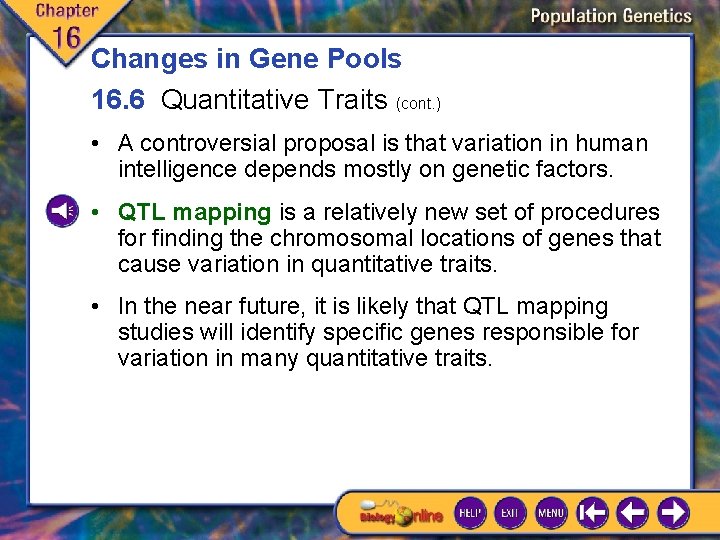 Changes in Gene Pools 16. 6 Quantitative Traits (cont. ) • A controversial proposal