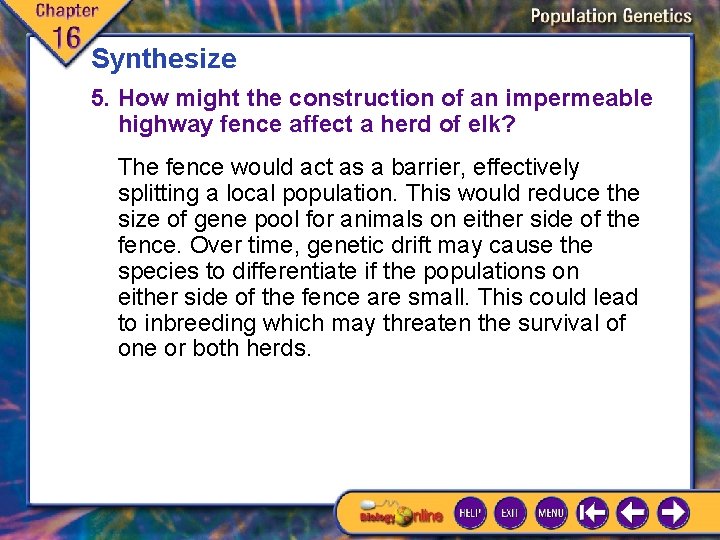 Synthesize 5. How might the construction of an impermeable highway fence affect a herd