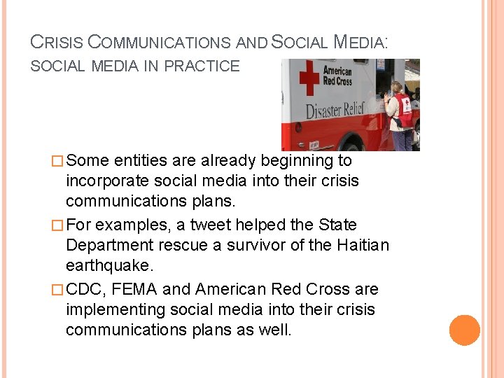 CRISIS COMMUNICATIONS AND SOCIAL MEDIA: SOCIAL MEDIA IN PRACTICE � Some entities are already