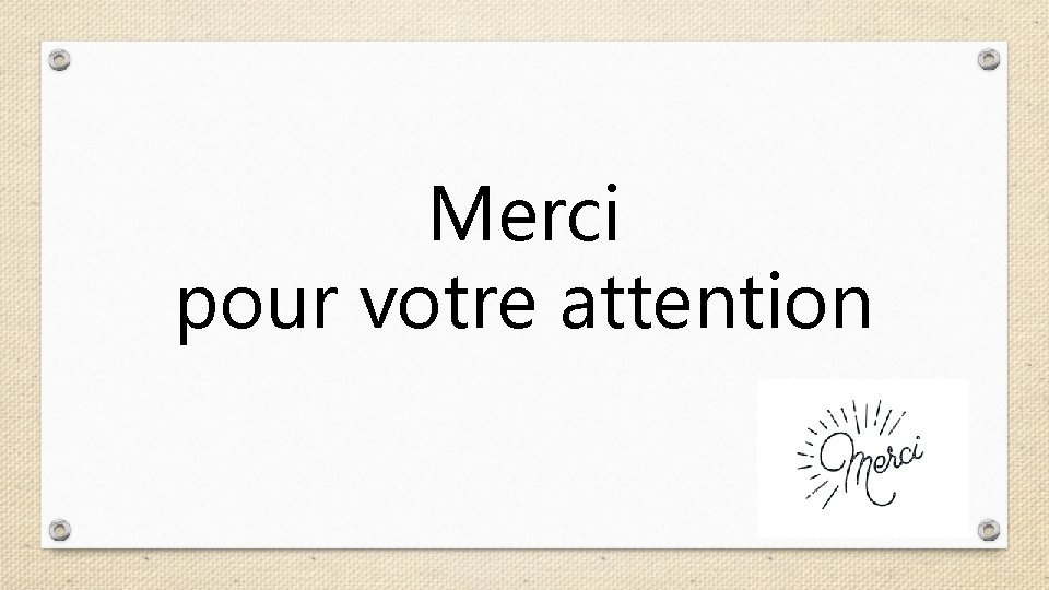 Merci pour votre attention 