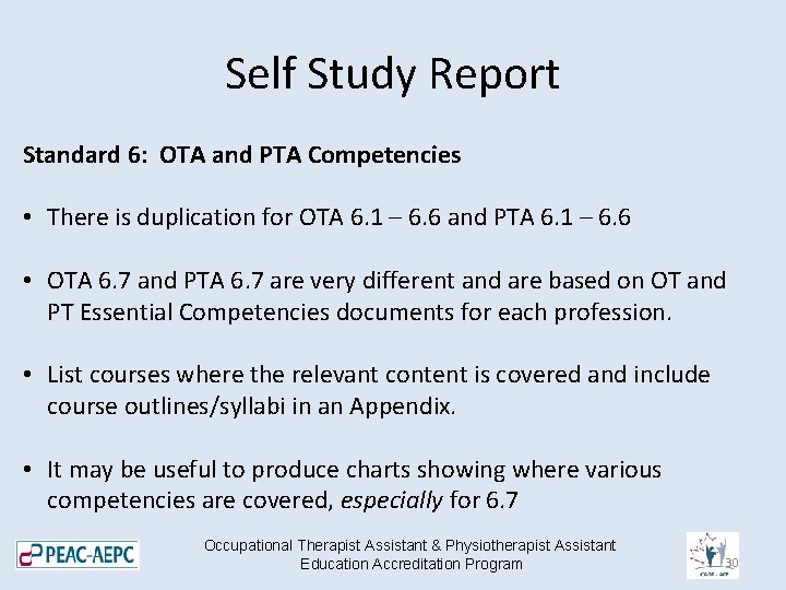 Self Study Report Standard 6: OTA and PTA Competencies • There is duplication for