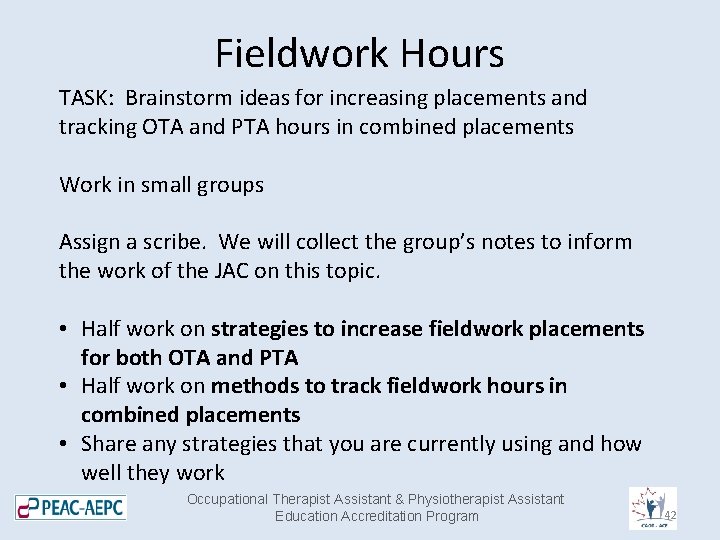 Fieldwork Hours TASK: Brainstorm ideas for increasing placements and tracking OTA and PTA hours