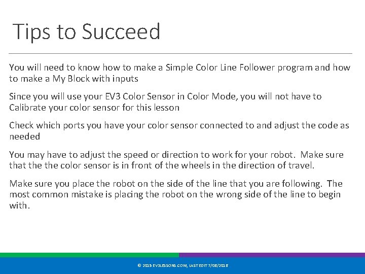 Tips to Succeed You will need to know how to make a Simple Color
