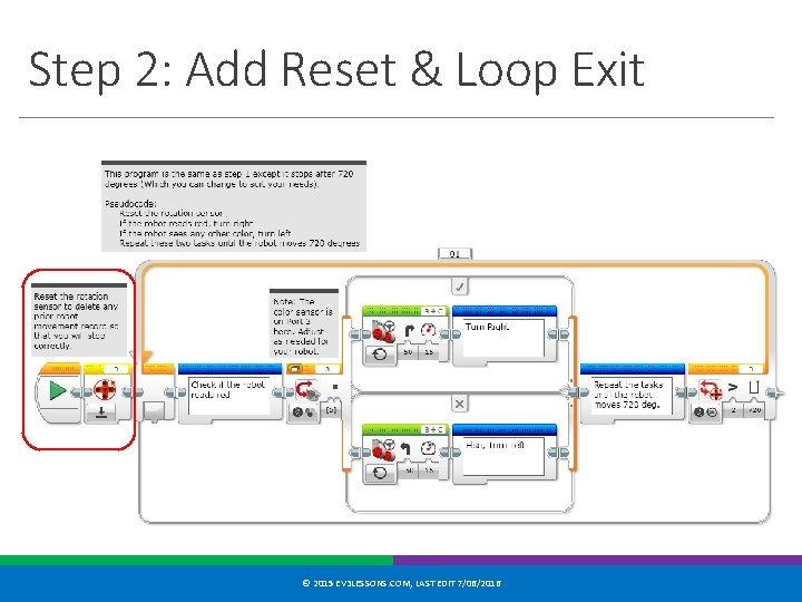 Step 2: Add Reset & Loop Exit © 2015 EV 3 LESSONS. COM, LAST