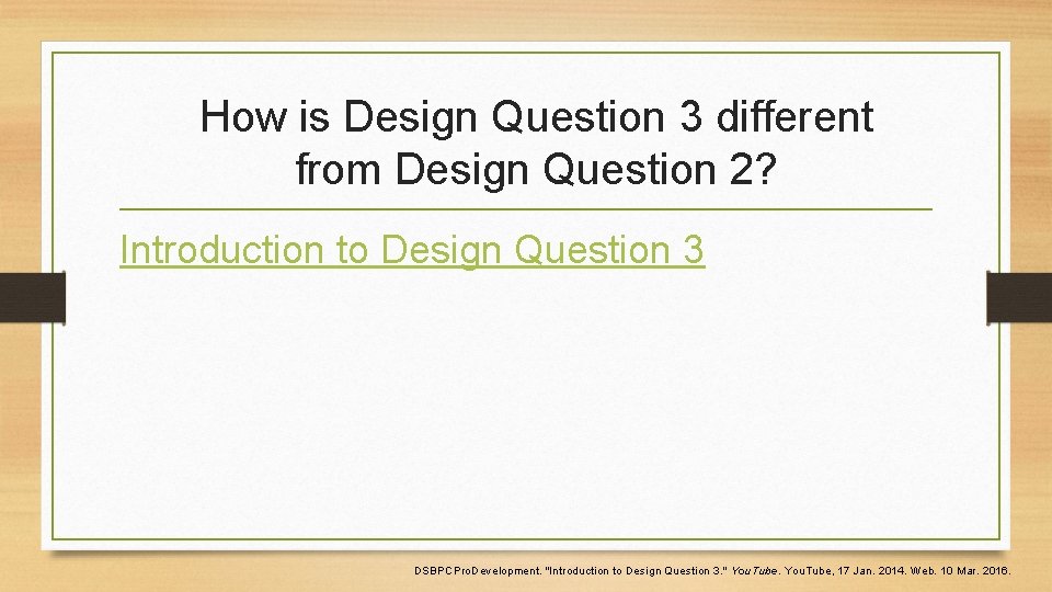 How is Design Question 3 different from Design Question 2? Introduction to Design Question