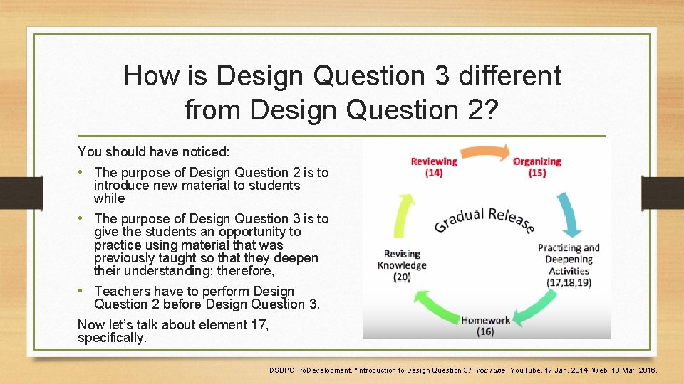 How is Design Question 3 different from Design Question 2? You should have noticed: