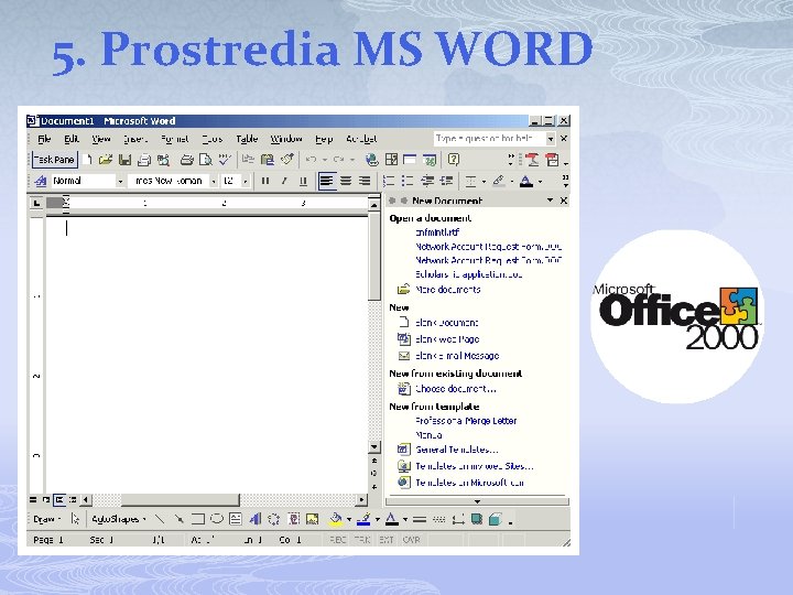 5. Prostredia MS WORD 