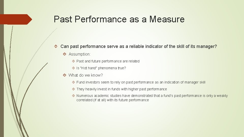 Past Performance as a Measure Can past performance serve as a reliable indicator of Past Performance as a Measure Can past performance serve as a reliable indicator of