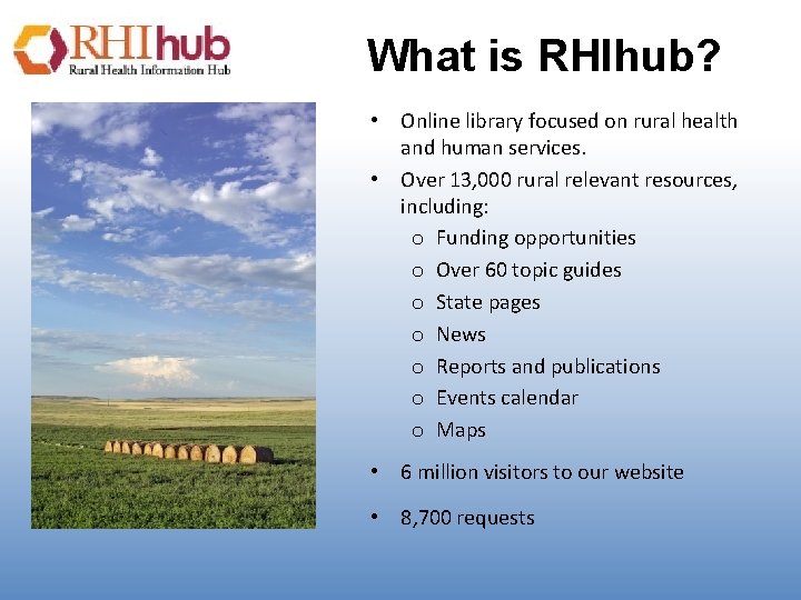 What is RHIhub? • Online library focused on rural health and human services. •
