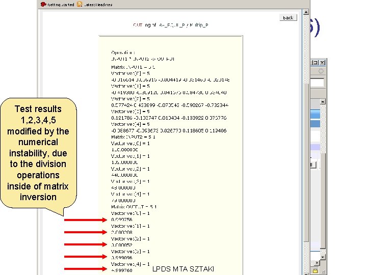 The Grid Workflow solution (6) Workflow result Test results 1, 2, 3, 4, 5