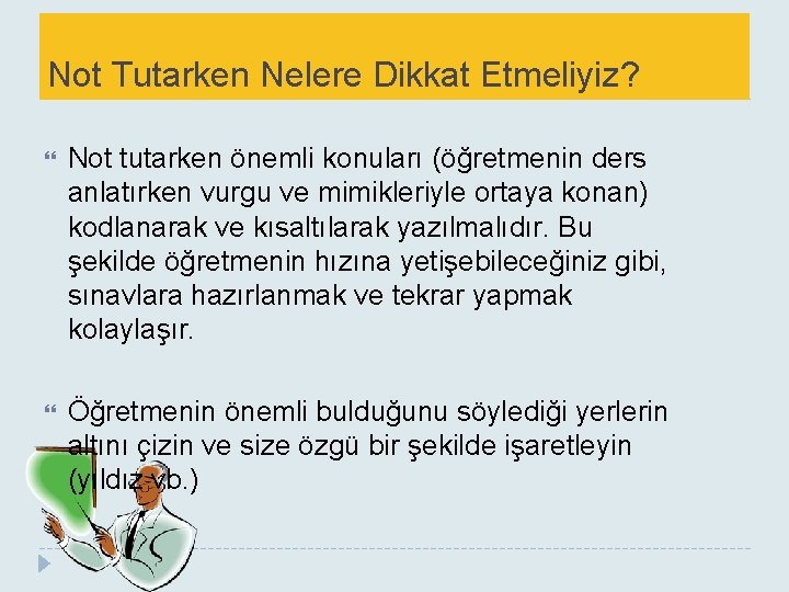 Not Tutarken Nelere Dikkat Etmeliyiz? Not tutarken önemli konuları (öğretmenin ders anlatırken vurgu ve