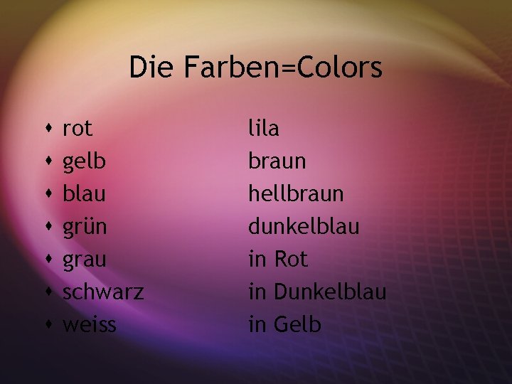 Die Farben=Colors s s s rot gelb blau grün grau schwarz weiss lila braun