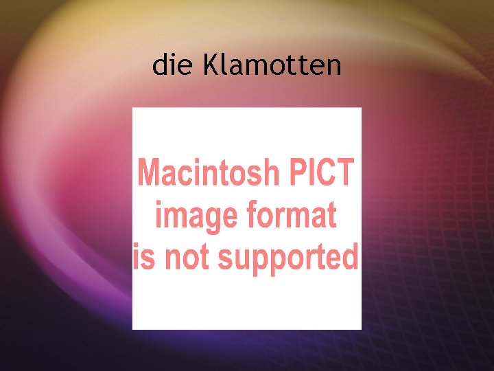 die Klamotten 