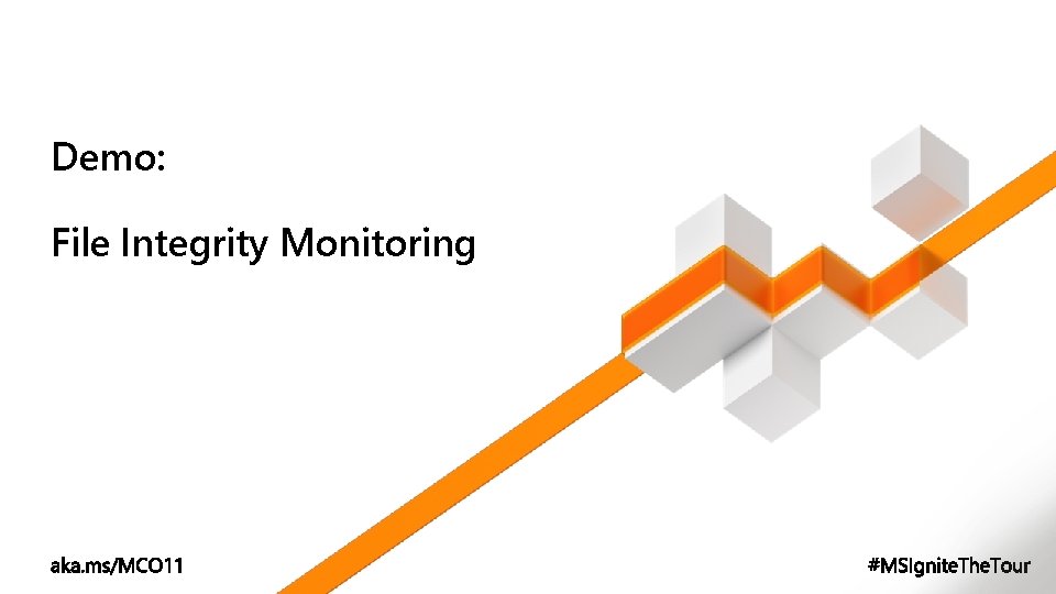 Demo: File Integrity Monitoring 