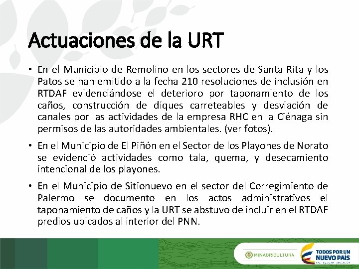 Actuaciones de la URT • En el Municipio de Remolino en los sectores de