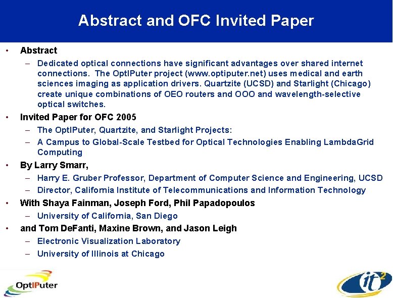 Abstract and OFC Invited Paper • Abstract – Dedicated optical connections have significant advantages