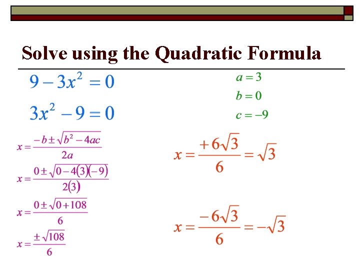 Solve using the Quadratic Formula 