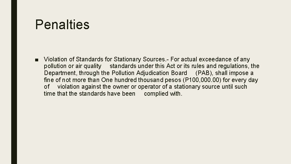 Penalties ■ Violation of Standards for Stationary Sources. - For actual exceedance of any