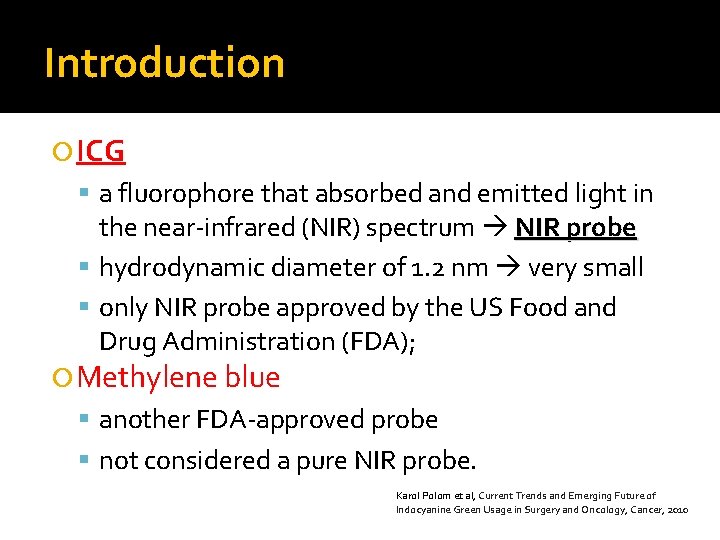 Introduction ICG a fluorophore that absorbed and emitted light in the near-infrared (NIR) spectrum