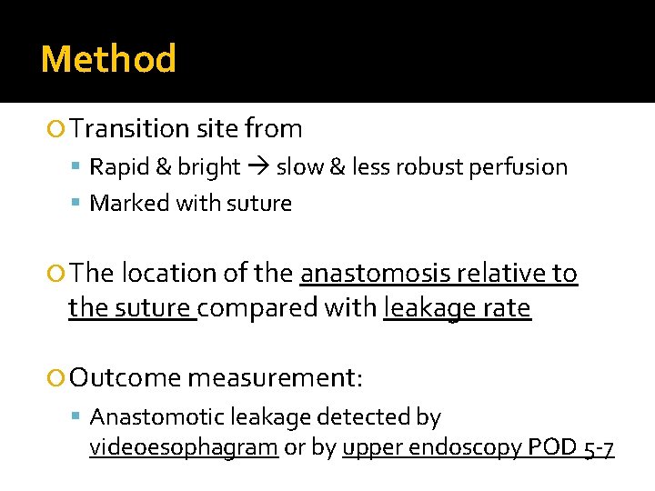 Method Transition site from Rapid & bright slow & less robust perfusion Marked with