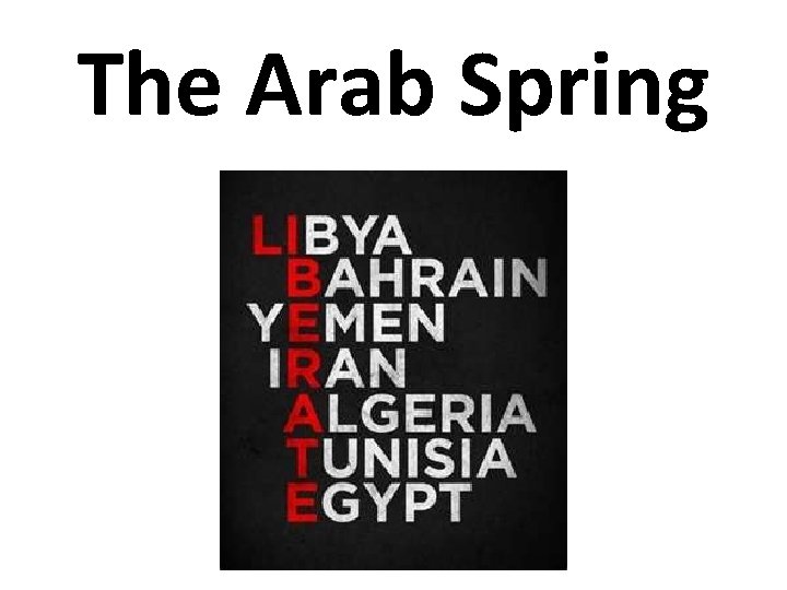 The Arab Spring • 