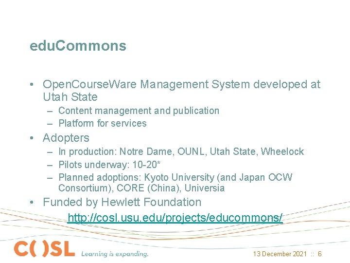 edu. Commons • Open. Course. Ware Management System developed at Utah State – Content