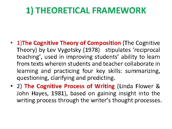 1) THEORETICAL FRAMEWORK • 1)The Cognitive Theory of Composition (The Cognitive Theory) by Lev