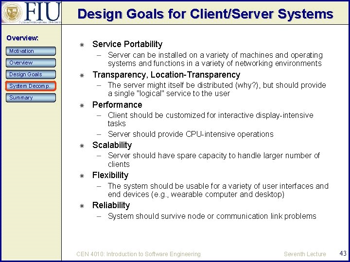 Design Goals for Client/Server Systems Overview: Motivation – Server can be installed on a