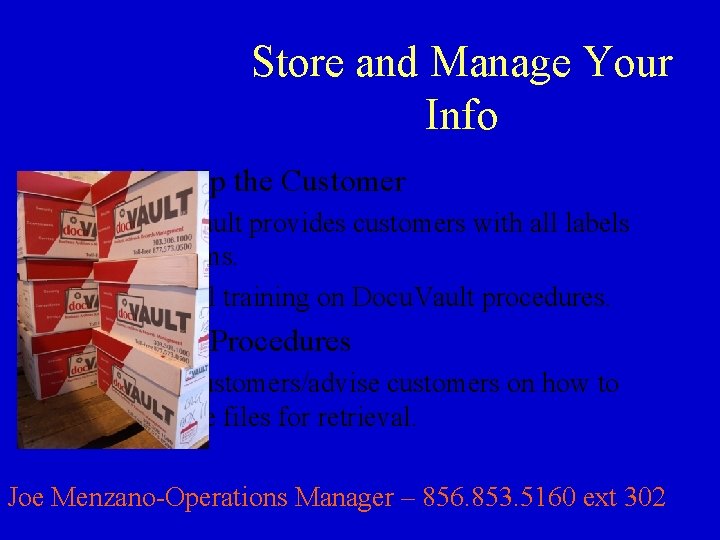 Store and Manage Your Info • Setting Up the Customer – Docu. Vault provides