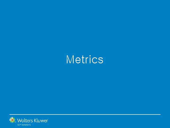 Metrics 