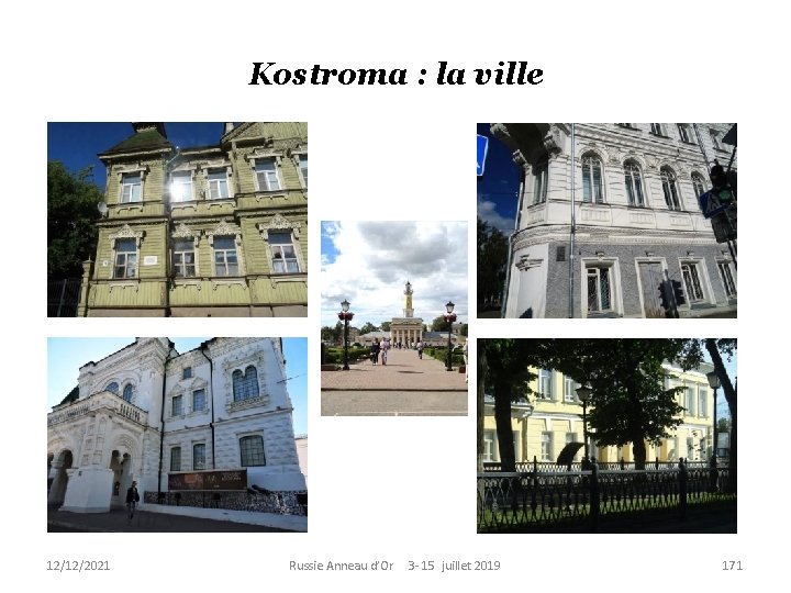 Kostroma : la ville 12/12/2021 Russie Anneau d’Or 3 - 15 juillet 2019 171