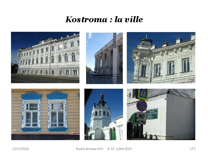 Kostroma : la ville 12/12/2021 Russie Anneau d’Or 3 - 15 juillet 2019 172