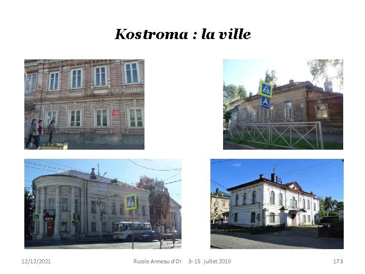 Kostroma : la ville 12/12/2021 Russie Anneau d’Or 3 - 15 juillet 2019 173