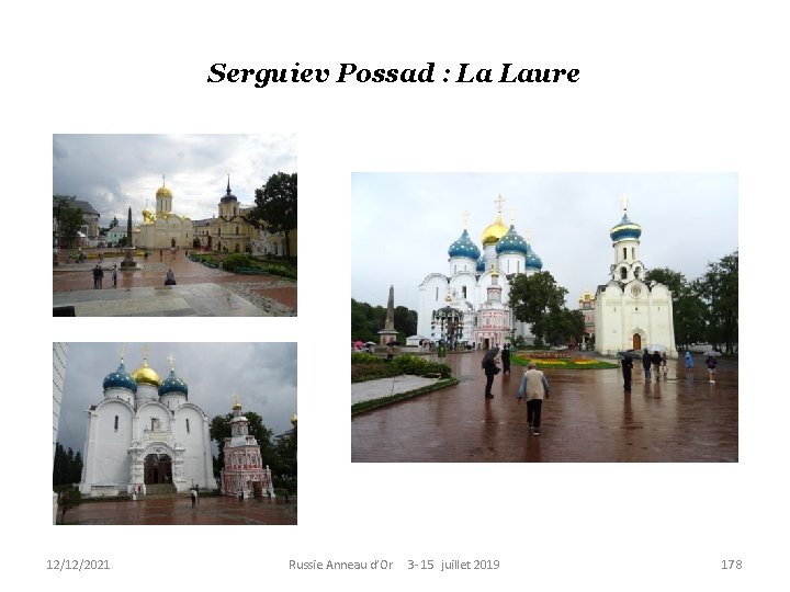 Serguiev Possad : La Laure 12/12/2021 Russie Anneau d’Or 3 - 15 juillet 2019