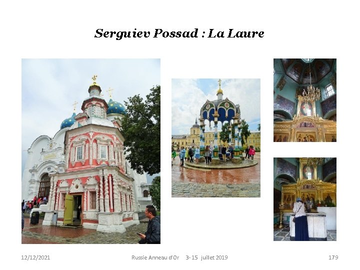 Serguiev Possad : La Laure 12/12/2021 Russie Anneau d’Or 3 - 15 juillet 2019