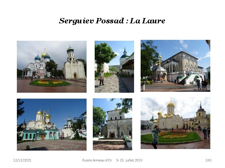 Serguiev Possad : La Laure 12/12/2021 Russie Anneau d’Or 3 - 15 juillet 2019