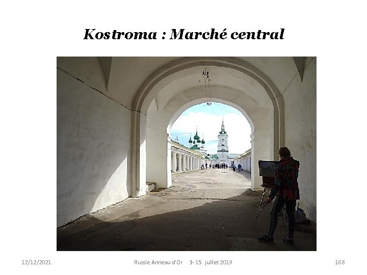 Kostroma : Marché central 12/12/2021 Russie Anneau d’Or 3 - 15 juillet 2019 168