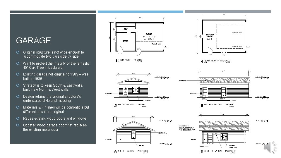 GARAGE Original structure is not wide enough to accommodate two cars side by side