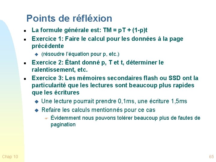 Points de réfléxion n n La formule générale est: TM = p. T +