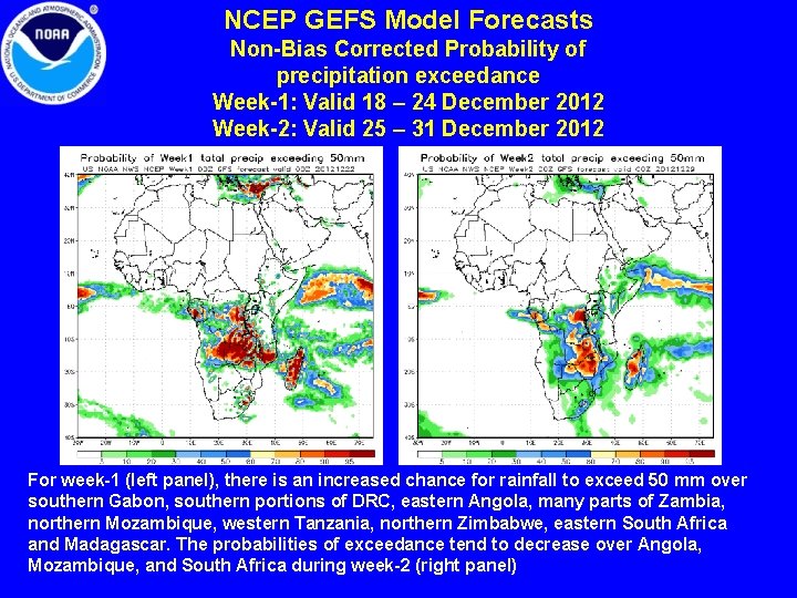 NCEP GEFS Model Forecasts Non-Bias Corrected Probability of precipitation exceedance Week-1: Valid 18 – NCEP GEFS Model Forecasts Non-Bias Corrected Probability of precipitation exceedance Week-1: Valid 18 –