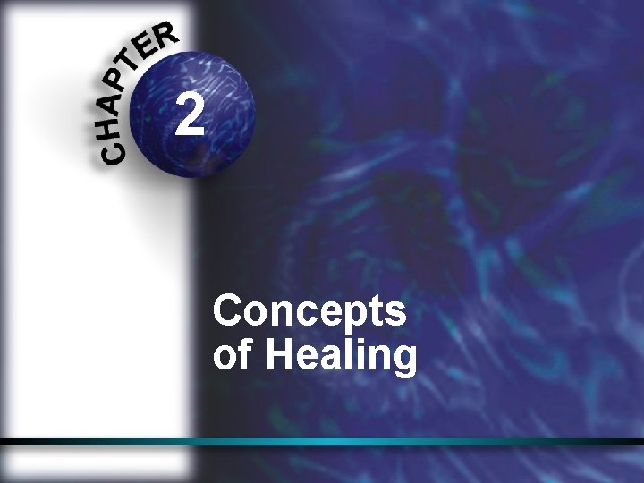 2 Concepts of Healing 