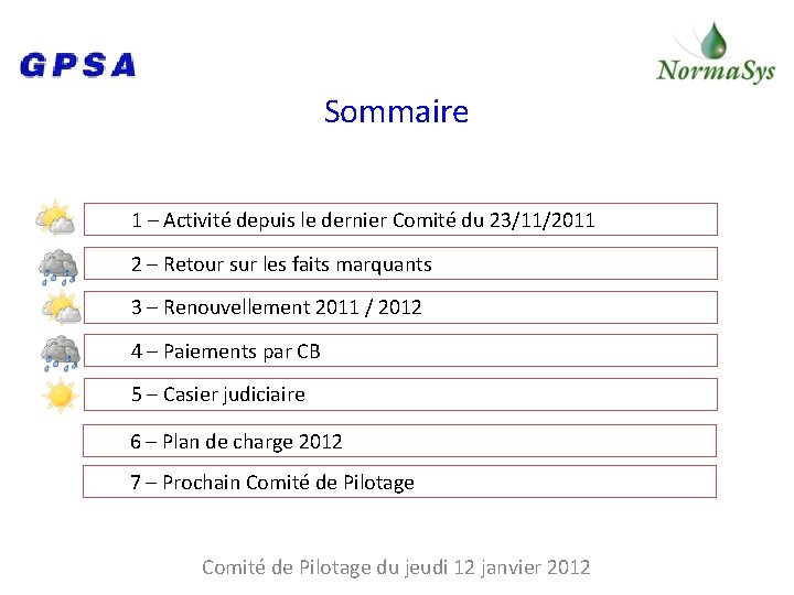 Sommaire 1 – Activité depuis le dernier Comité du 23/11/2011 2 – Retour sur