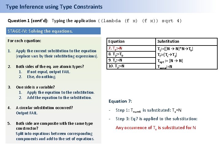 Type Inference using Type Constraints Question 1 (cont’d): Typing the application ((lambda (f x))