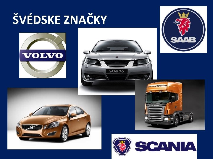 ŠVÉDSKE ZNAČKY 