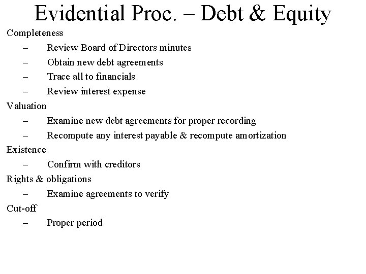 Evidential Proc. – Debt & Equity Completeness – Review Board of Directors minutes –