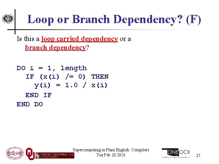 Loop or Branch Dependency? (F) Is this a loop carried dependency or a branch