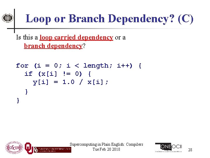 Loop or Branch Dependency? (C) Is this a loop carried dependency or a branch